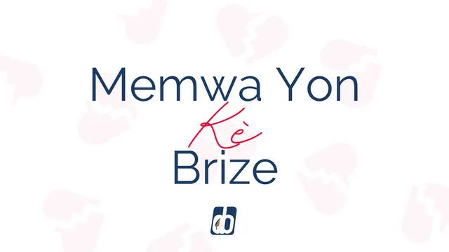Memwa Yon Kè Brize