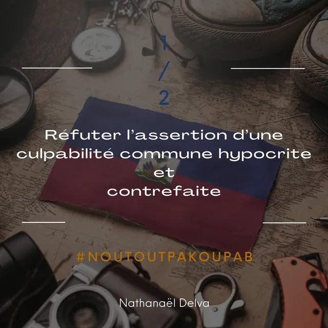 Partie 1: Réfuter l’assertion d’une culpabilité commune hypocrite et contrefaite 